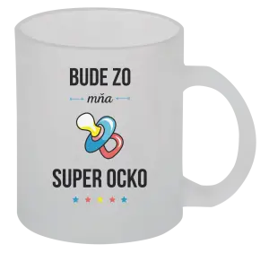 Hrnček Bude zo mňa super ocko