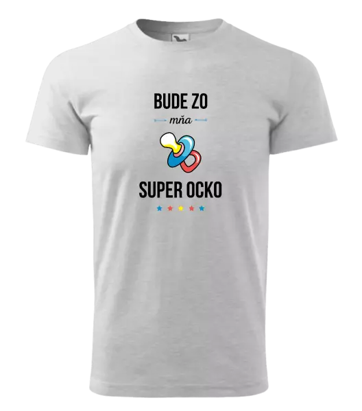 Pánske tričko Bude zo mňa super ocko