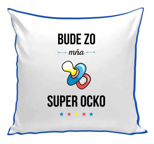 Vankúš Bude zo mňa super ocko
