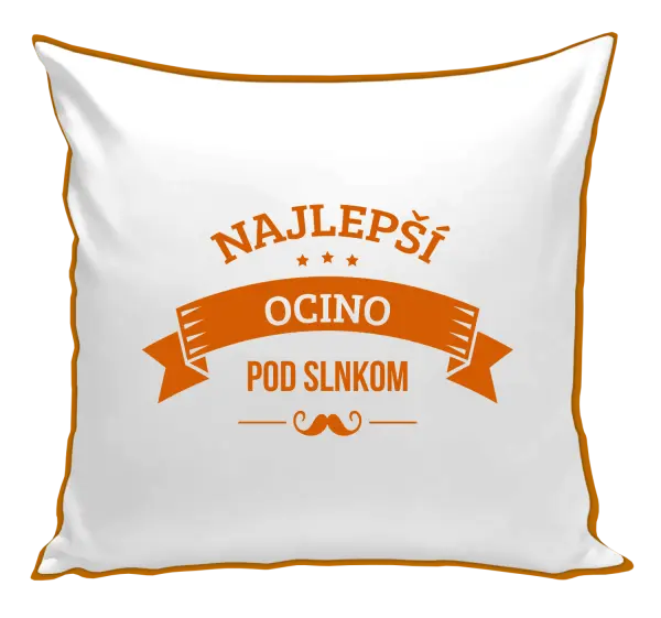 Vankúš Najlepší ocino pod slnkom