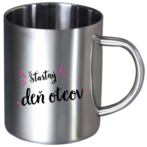 Nerezový hrnček Šťastný den otců - kopie