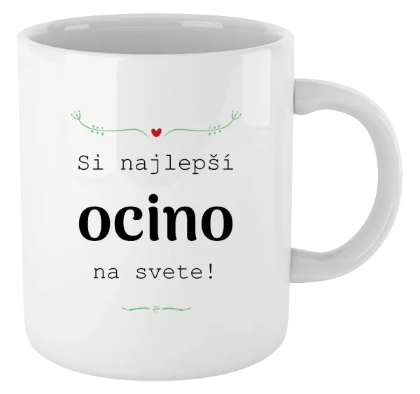 Hrnček SI najlepší ocino na svete
