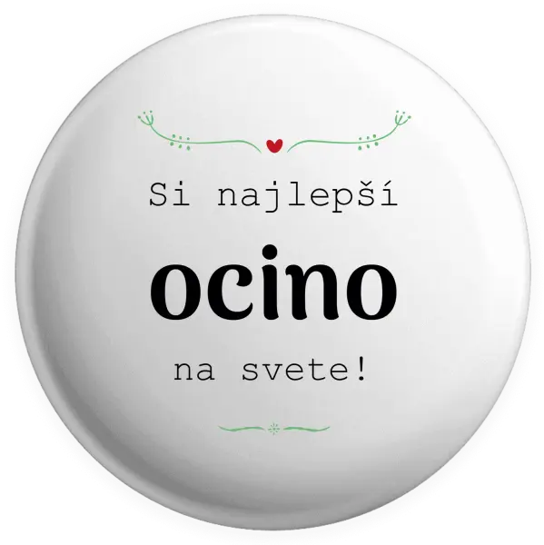 Placka SI najlepší ocino na svete