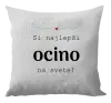 Vankúš SI najlepší ocino na svete