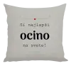 Vankúš SI najlepší ocino na svete