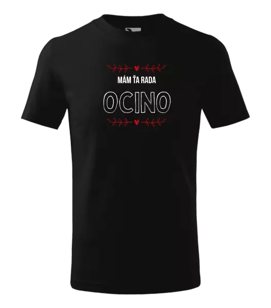 Detské tričko Mám ťa rada ocino