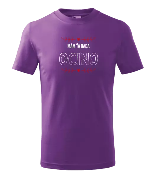 Detské tričko Mám ťa rada ocino