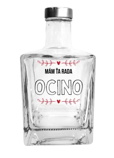 Fľaša, sklenená hranatá Mám ťa rada ocino