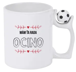 Hrnček Mám ťa rada ocino