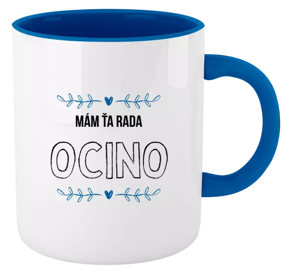 Hrnček  Mám ťa rada ocino