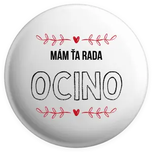 Placka Mám ťa rada ocino