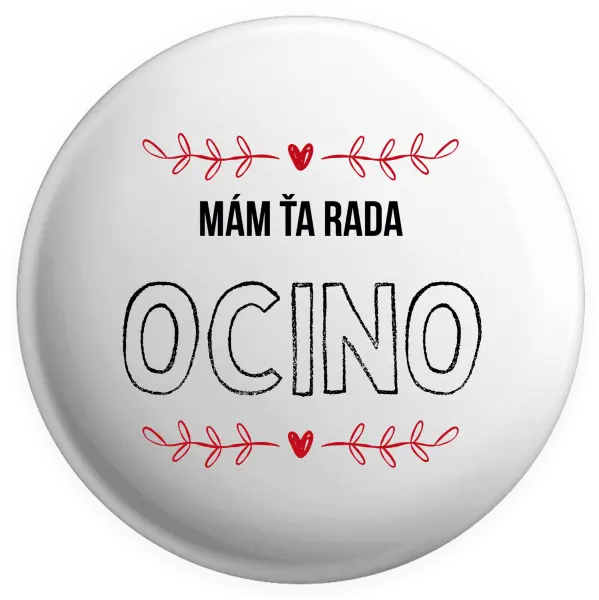 Placka Mám ťa rada ocino