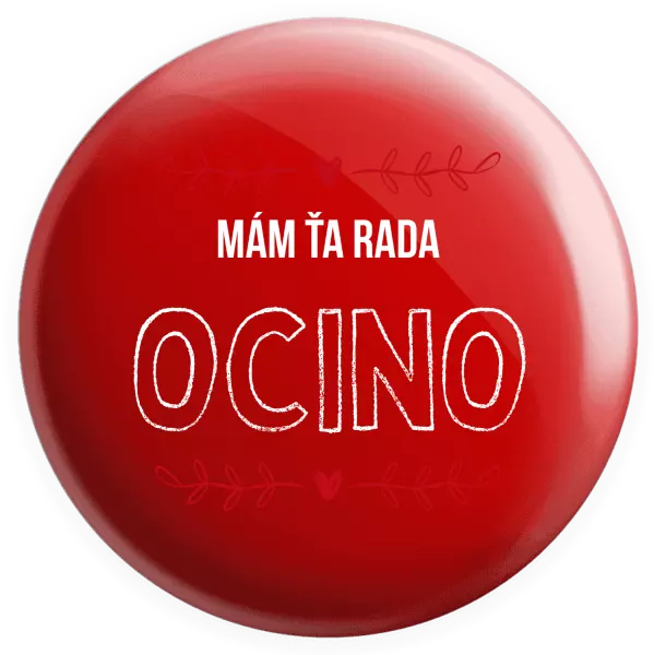 Placka Mám ťa rada ocino