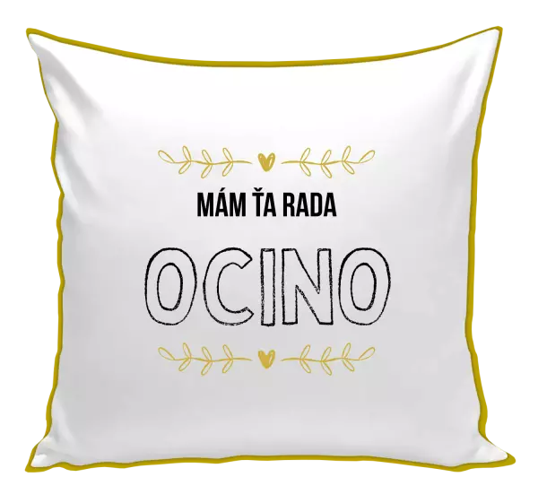 Vankúš Mám ťa rada ocino
