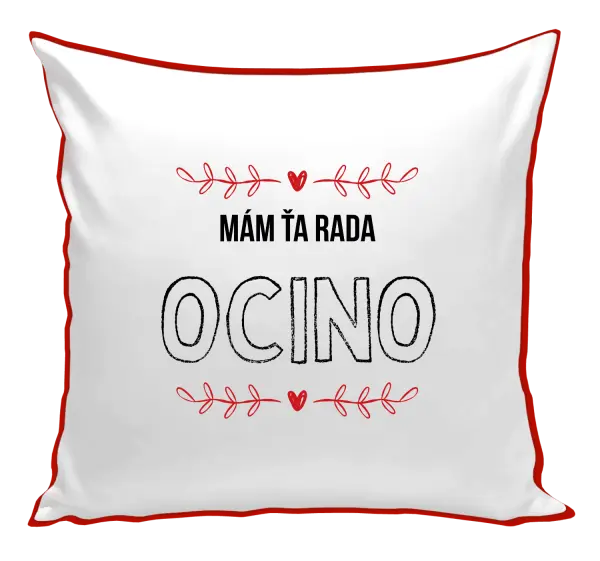 Vankúš Mám ťa rada ocino