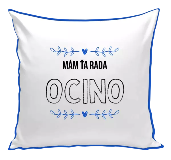 Vankúš Mám ťa rada ocino