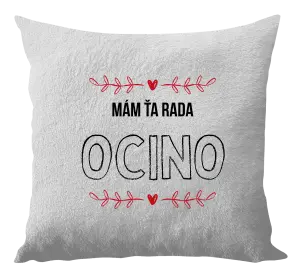 Vankúš Mám ťa rada ocino