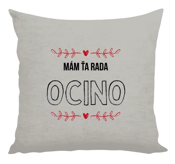 Vankúš Mám ťa rada ocino