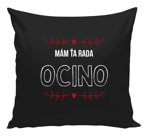 Vankúš Mám ťa rada ocino