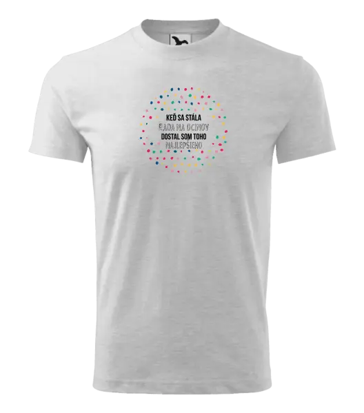 Detské tričko Keď sa stála rada na ocinov, dostal som toho najlepšieho