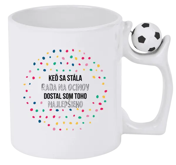 Hrnček Keď sa stála rada na ocinov, dostal som toho najlepšieho