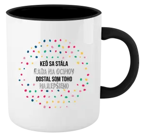 Hrnček  Keď sa stála rada na ocinov, dostal som toho najlepšieho