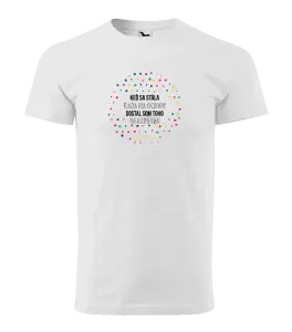 Pánske tričko Keď sa stála rada na ocinov, dostal som toho najlepšieho