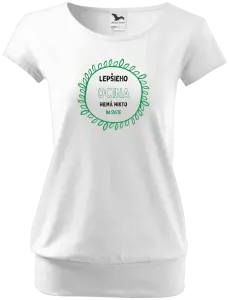 Dámske tričko Lepšieho ocina nemá nikto na svete