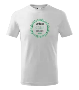 Detské tričko Lepšieho ocina nemá nikto na svete