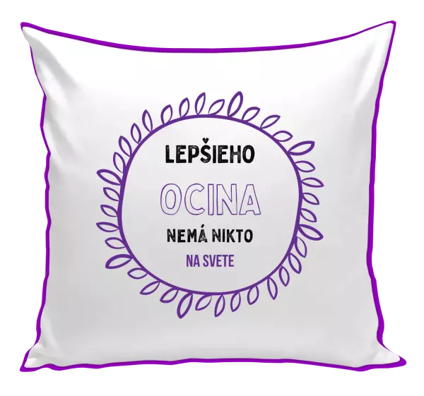 Vankúš Lepšieho ocina nemá nikto na svete