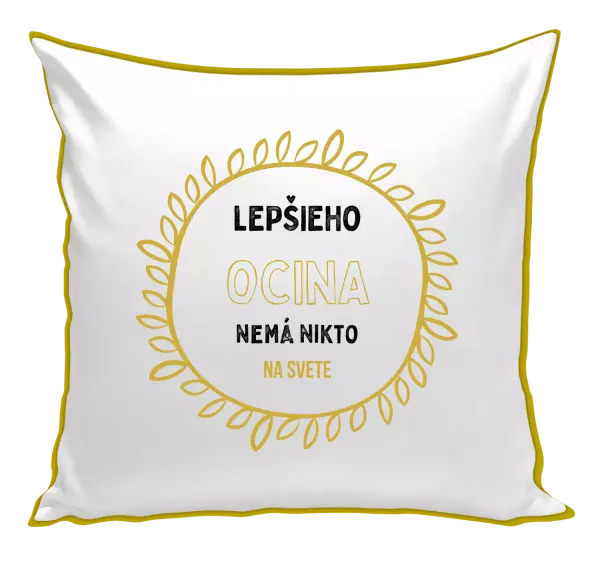Vankúš Lepšieho ocina nemá nikto na svete