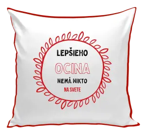 Vankúš Lepšieho ocina nemá nikto na svete