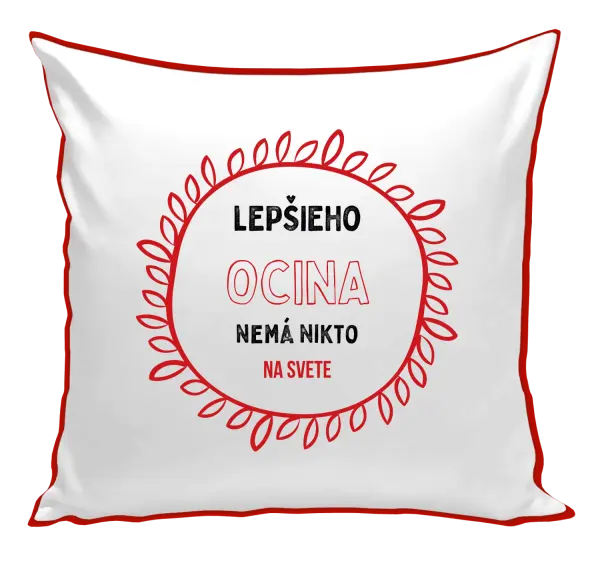 Vankúš Lepšieho ocina nemá nikto na svete