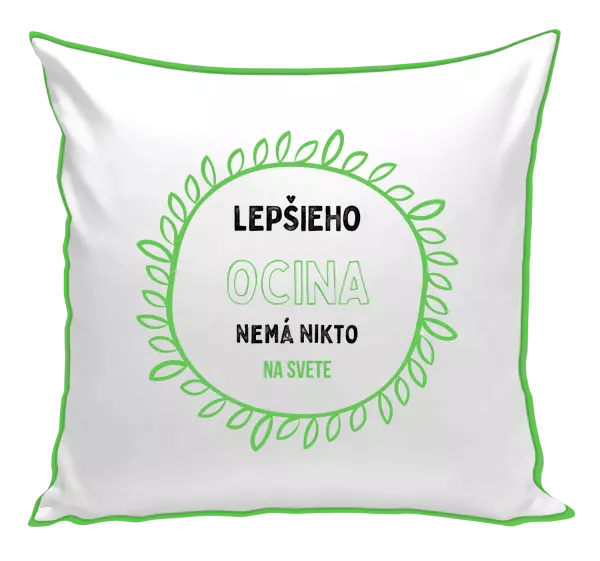 Vankúš Lepšieho ocina nemá nikto na svete