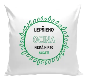 Vankúš Lepšieho ocina nemá nikto na svete