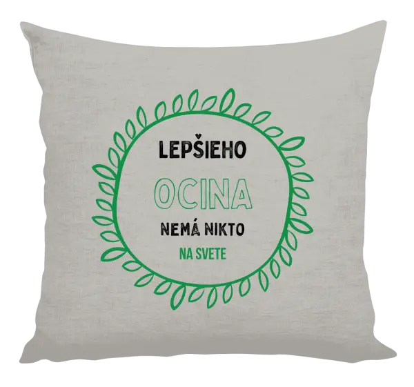 Vankúš Lepšieho ocina nemá nikto na svete