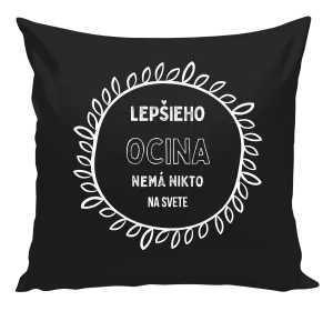 Vankúš Lepšieho ocina nemá nikto na svete