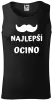 Pánske tielko Najlepší ocino