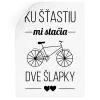 Samolepka Ku šťastiu mi stačia dve šlapky