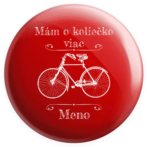 Placka Mám o koliečko viac s menom