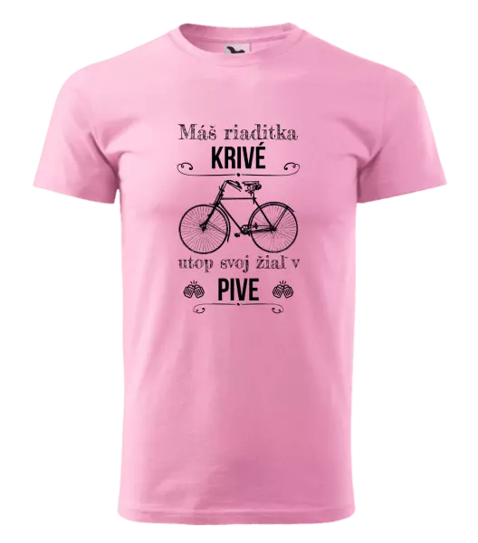 Pánske tričko Máš riaditka krivé, utop svoj žiaľ v pive