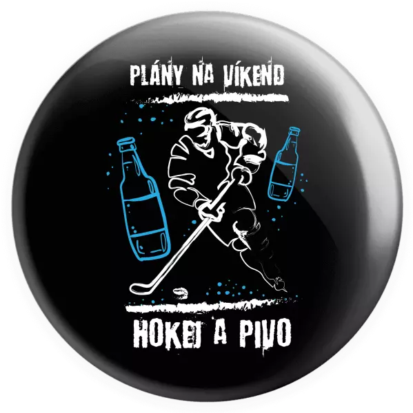 Placka Plány na víkend - hokej a pivo