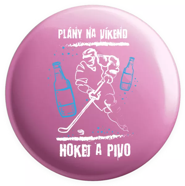 Placka Plány na víkend - hokej a pivo