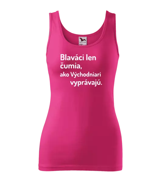 Dámske tielko Blaváci len čumia, ako Východniari vyprávajú.