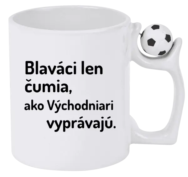 Hrnček Blaváci len čumia, ako Východniari vyprávajú.