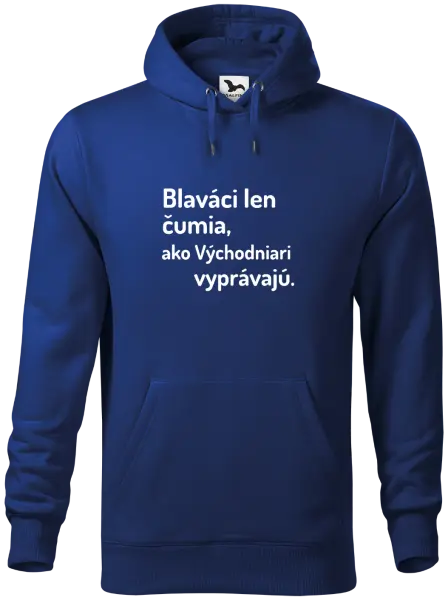 Pánska mikina Blaváci len čumia, ako Východniari vyprávajú.