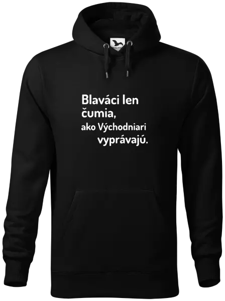 Pánska mikina Blaváci len čumia, ako Východniari vyprávajú.