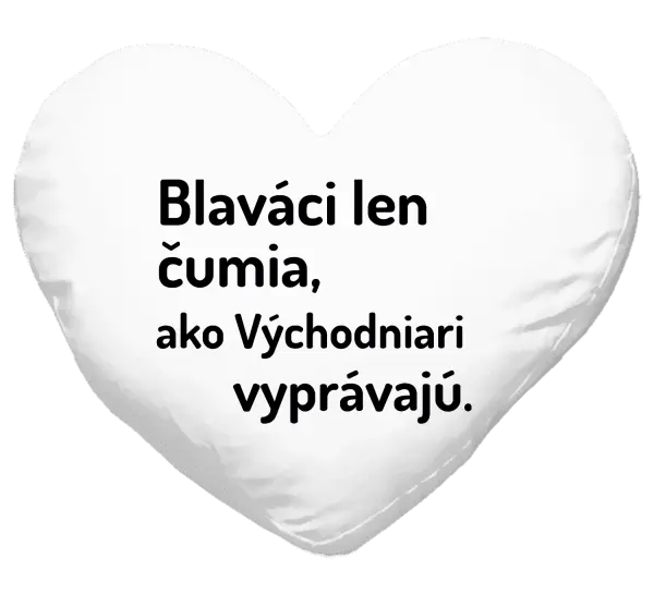 Vankúš Blaváci len čumia, ako Východniari vyprávajú.