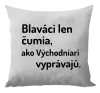 Vankúš Blaváci len čumia, ako Východniari vyprávajú.