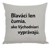 Vankúš Blaváci len čumia, ako Východniari vyprávajú.